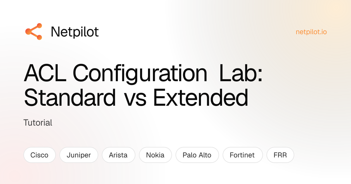 ACL Configuration Lab: Standard vs Extended | NetPilot Blog