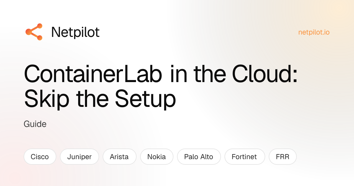ContainerLab in the Cloud: Skip the Setup | NetPilot Blog