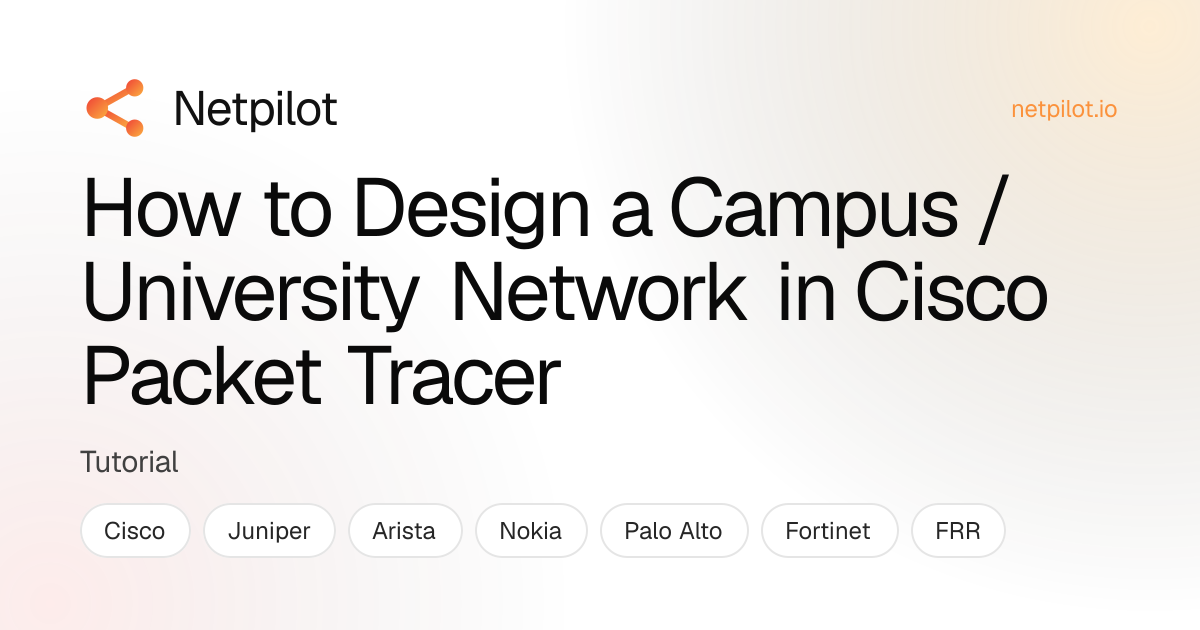 How to Design a Campus / University Network in Cisco Packet Tracer ...