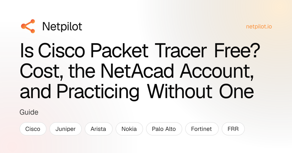 Is Cisco Packet Tracer Free? Cost, the NetAcad Account, and Practicing ...
