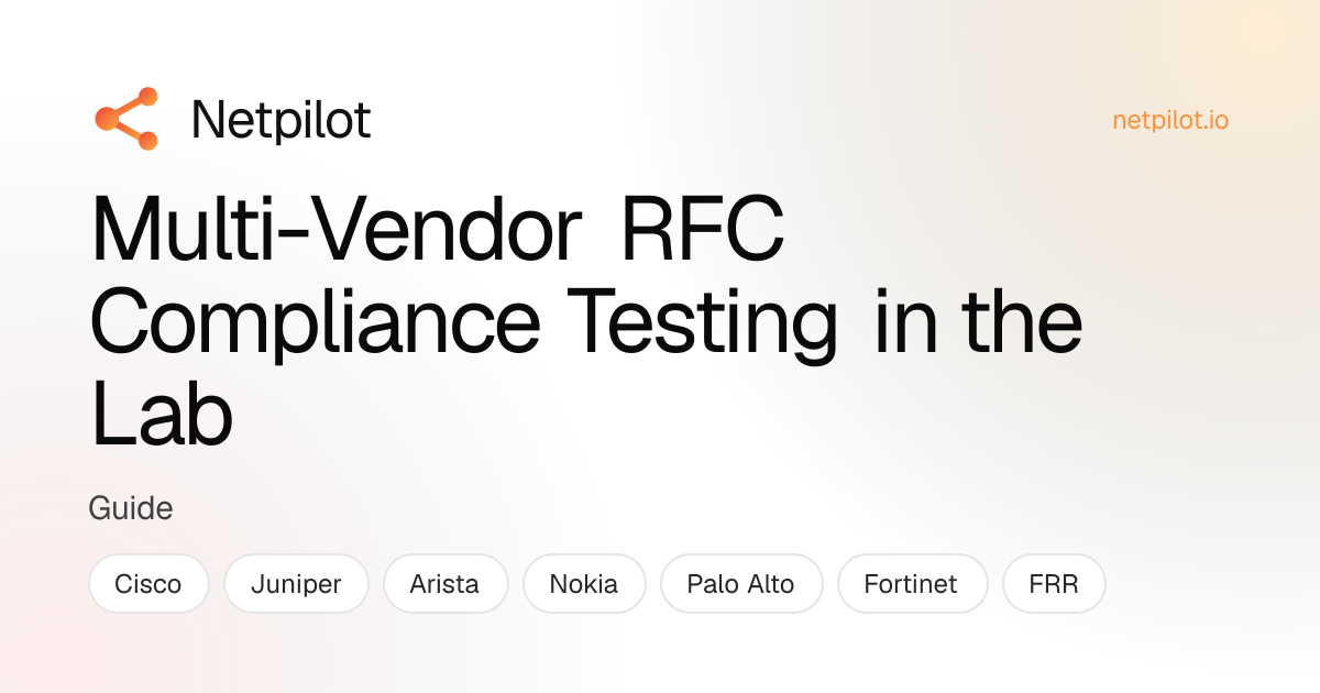 Multi-Vendor RFC Compliance Testing in the Lab | NetPilot Blog